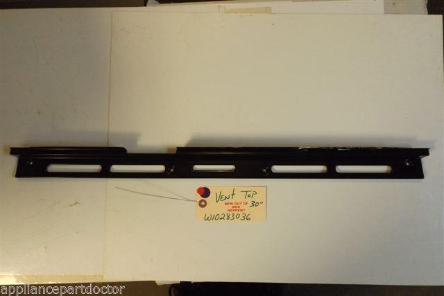MAYTAG STOVE W10283036 Vent, Top 30`` NEW W/O BOX MAYTAG STOVE W10283036 Vent, Top 30`` NEW W/O BOX